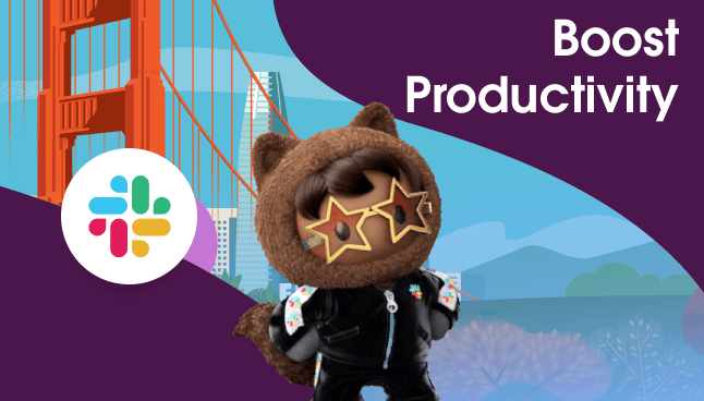 Salesforce+ 4 Tips to Boost Productivity with Slack